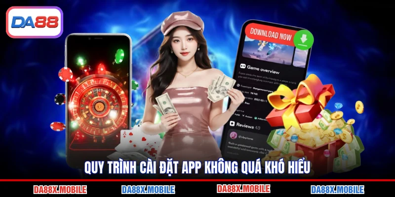 Quy trình cài đặt app không quá khó hiểu